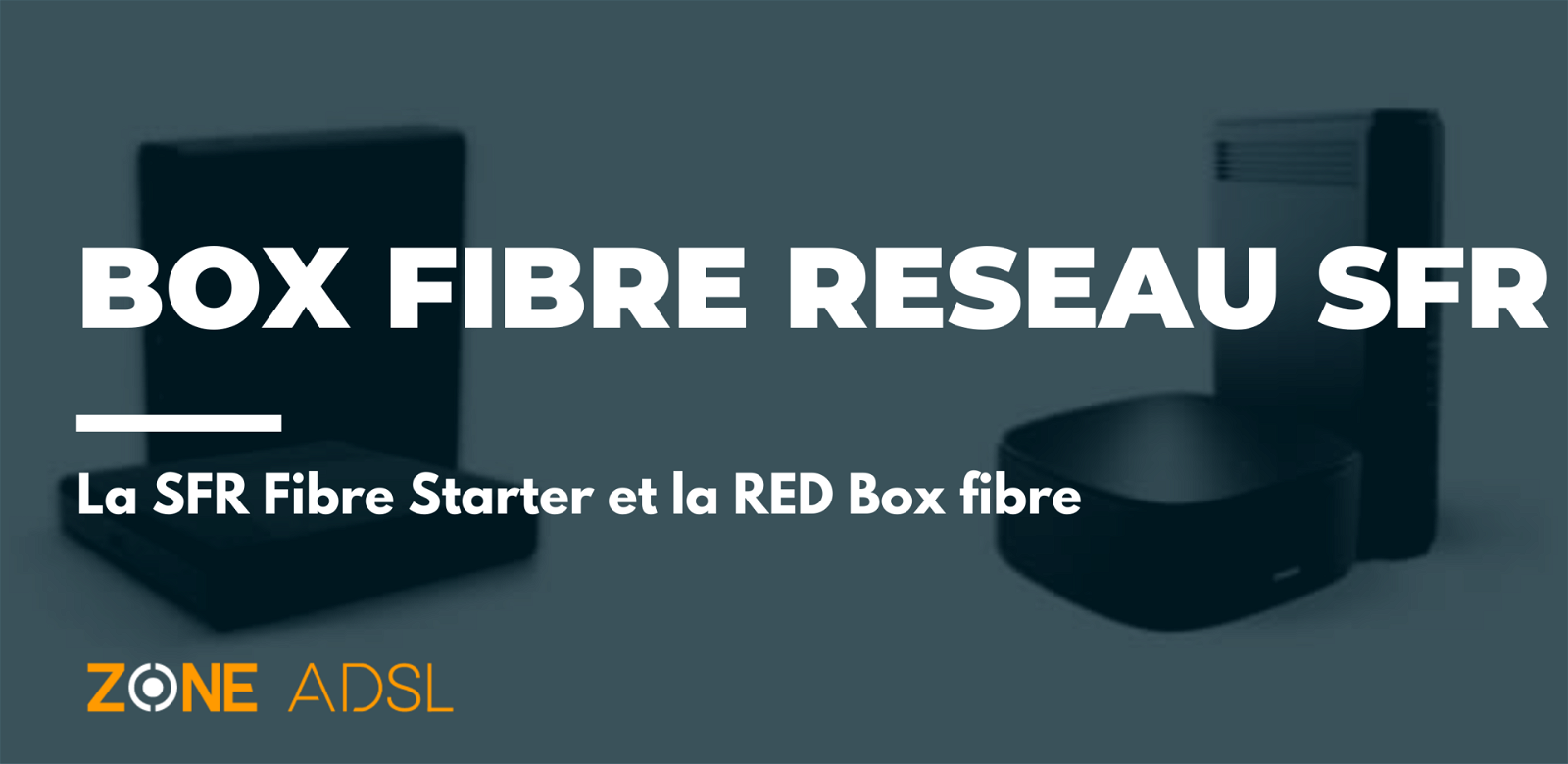 box fibre les moins chère sur le réseau SFR