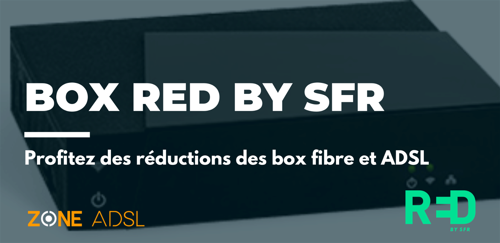 Box réduction Red by SFR