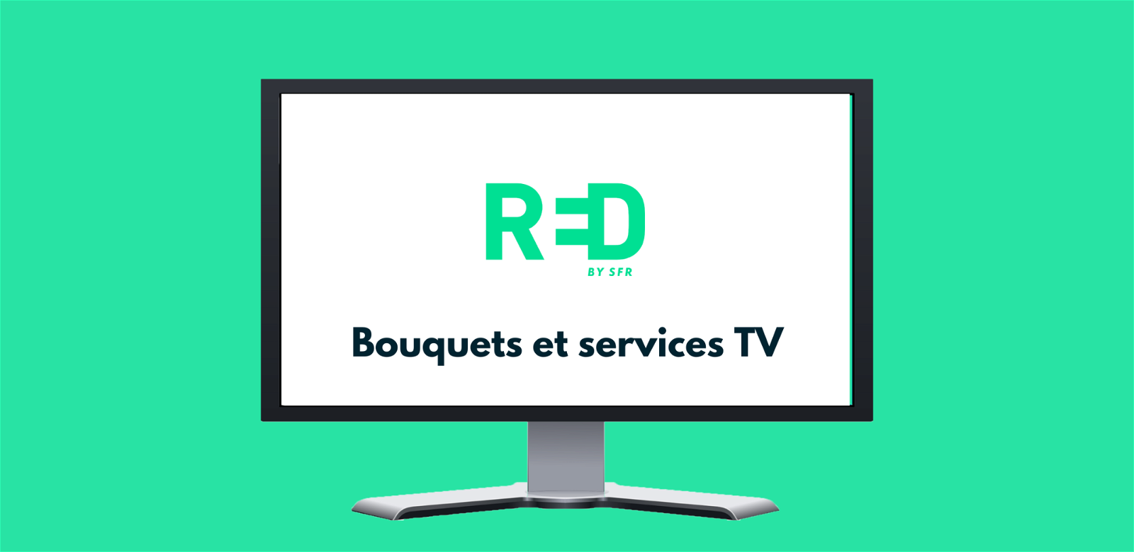 RED TV : chaines, bouquets et service TV