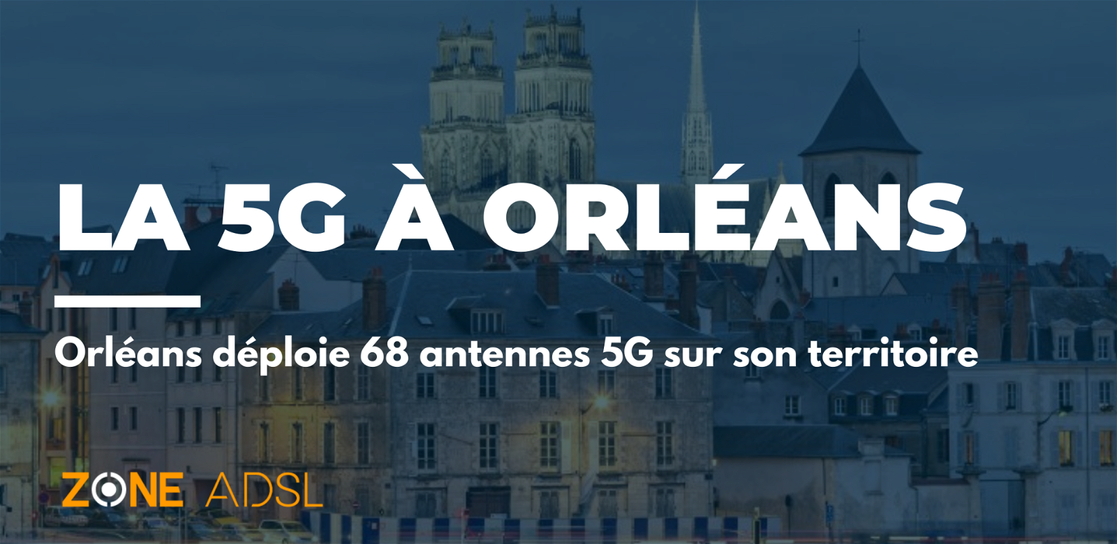 La 5G à Orléans
