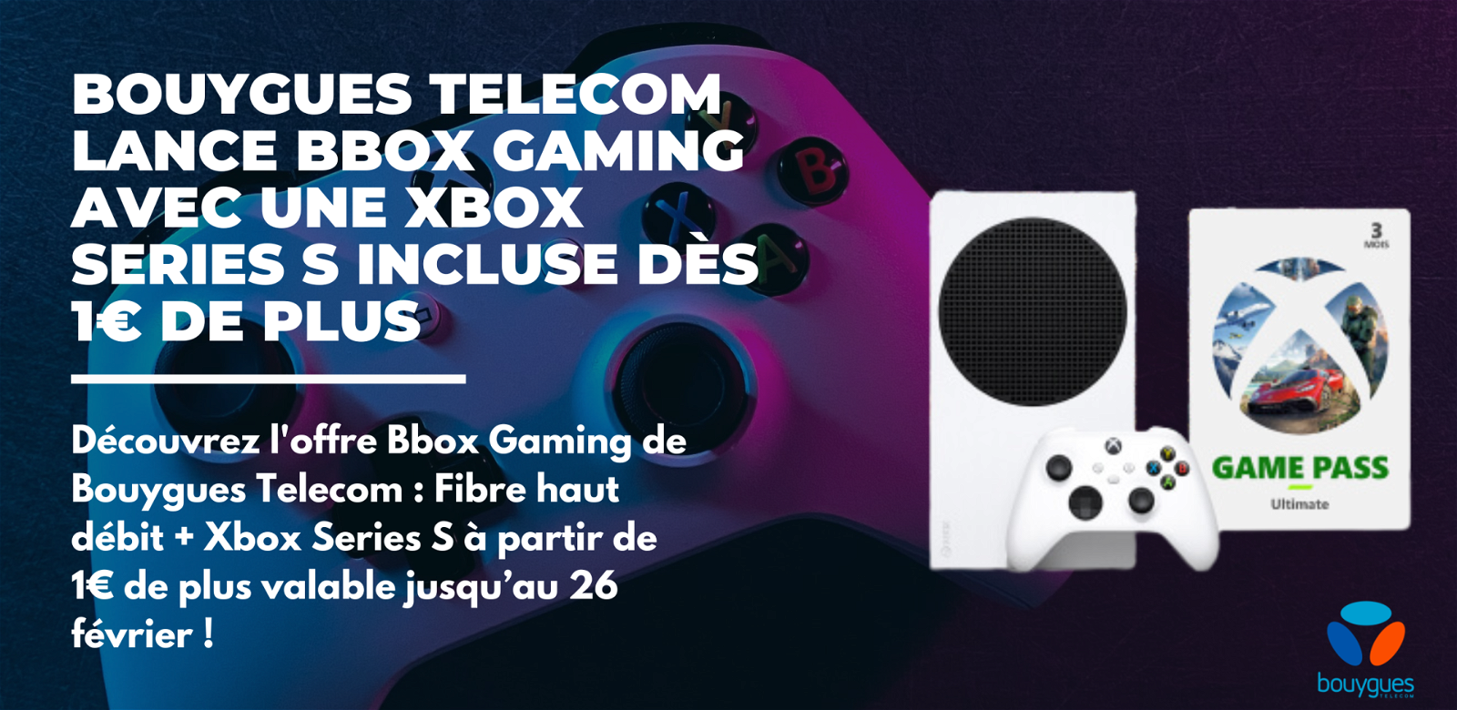 Xbox series S + Bbox Gaming de Bouygues Telecom