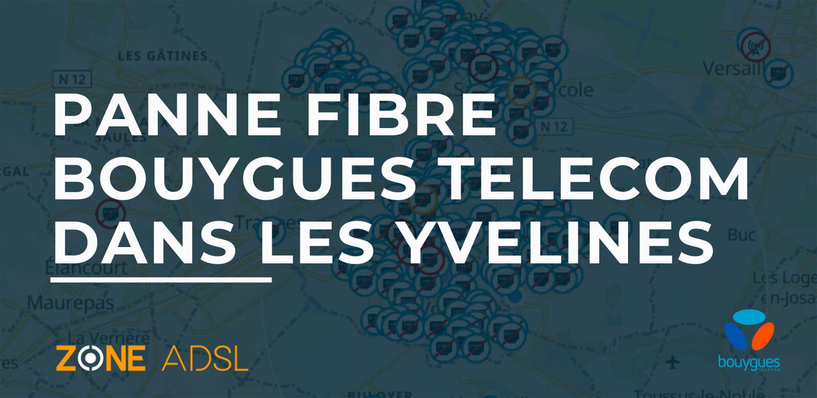 Panne fibre Bouygues Telecom Yvelines